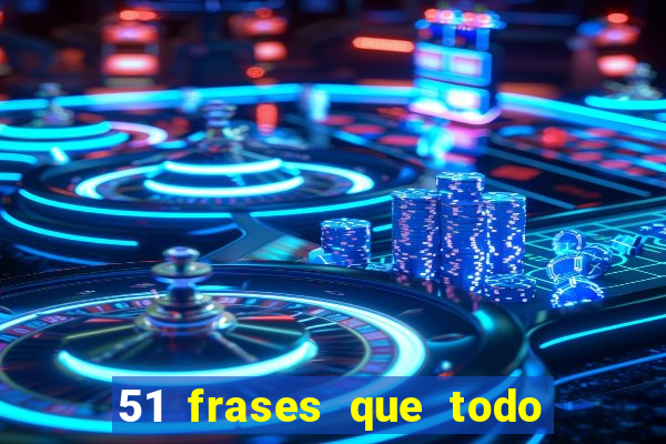 51 frases que todo mineiro fala